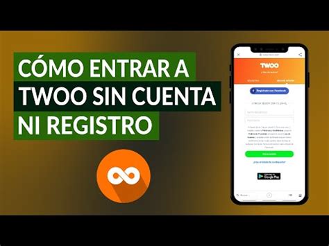 twoo citas|Cómo entrar a Twoo sin cuenta ni registro para。